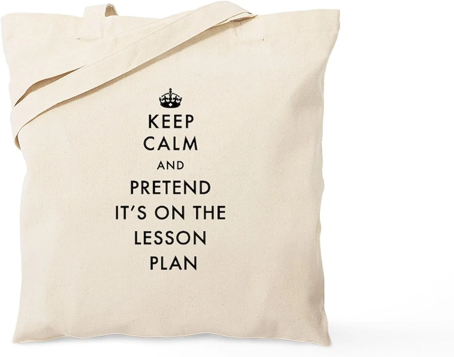 CafePress Keep Calm And Pretend It's On The Lesson Tote Bag Natural Canvas Tote Bag, Reusable Shopping Bag