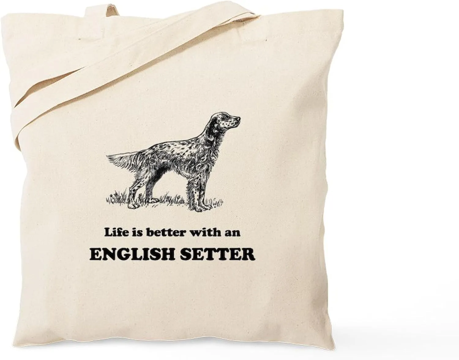 CafePress Life Is Better With An English Setter Tote Bag Natural Canvas Tote Bag, Reusable Shopping Bag