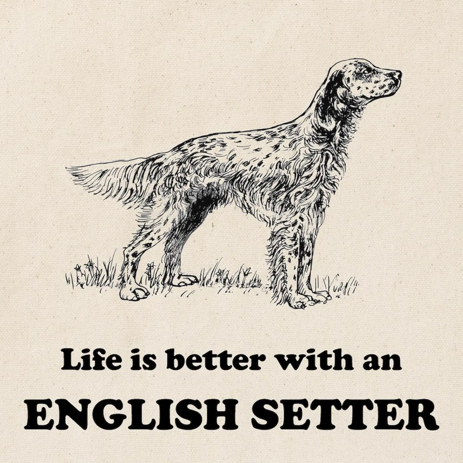 CafePress Life Is Better With An English Setter Tote Bag Natural Canvas Tote Bag, Reusable Shopping Bag