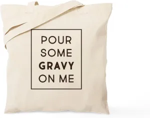 CafePress Pour Some Gravy On Me Tote Bag Natural Canvas Tote Bag, Reusable Shopping Bag