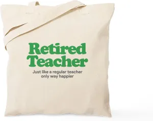 CafePress Retired Teacher Way Happier Tote Bag Natural Canvas Tote Bag, Reusable Shopping Bag