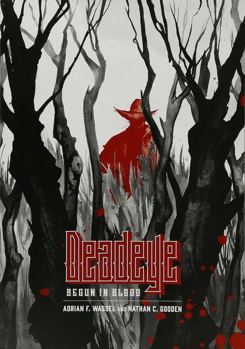 Deadeye: Begun In Blood GN