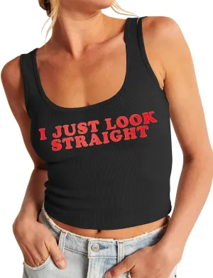 Lesbian Pride Tank Tops Women I Just Look Straight LGBT Gay Pride Month Crop Tanks Funny Lesbian Sleeveless Shirt